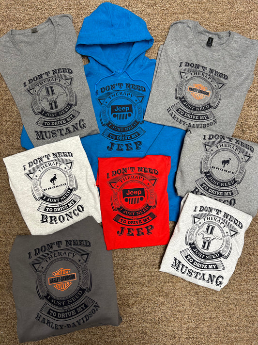 Therapy Shirts I Just Need To Drive My