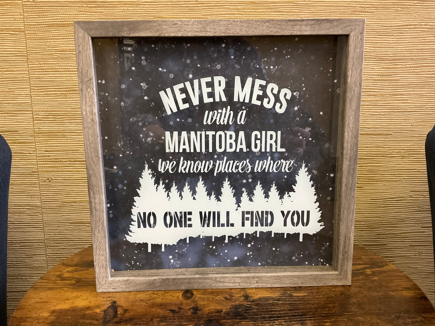 Never Mess With A Manitoba Girl Shadow Box