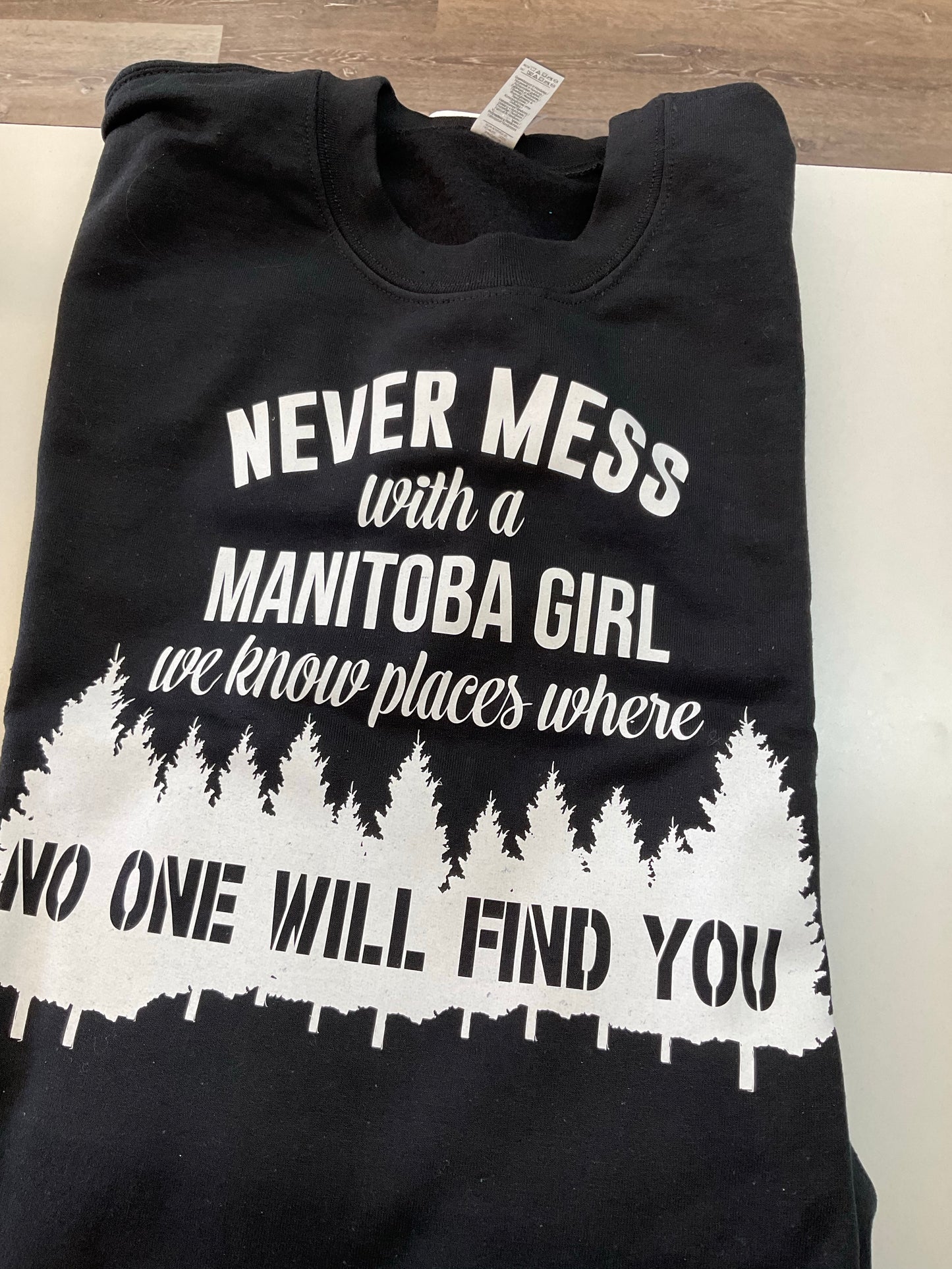 Never Mess With a Manitoba Girl