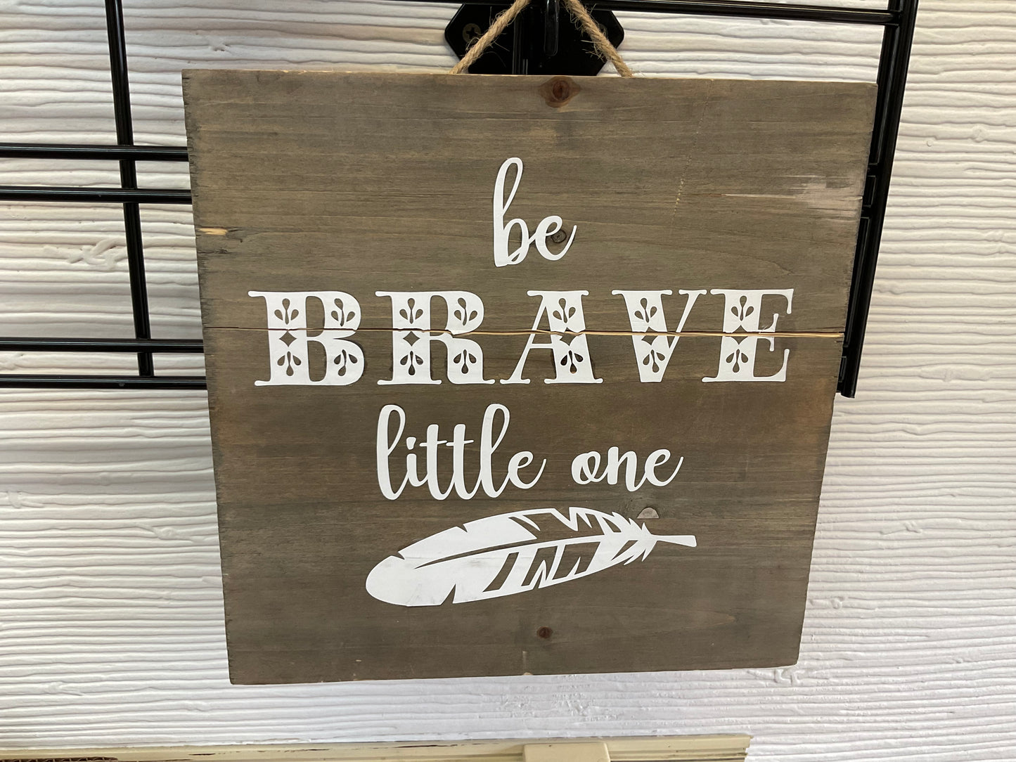 Be Brave Little One