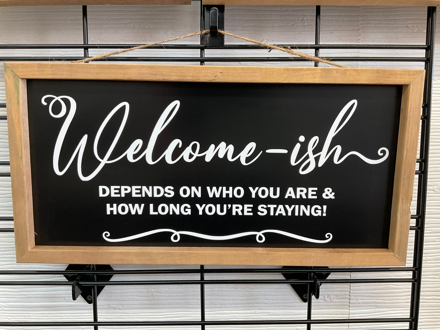 Welcome-ish Sign