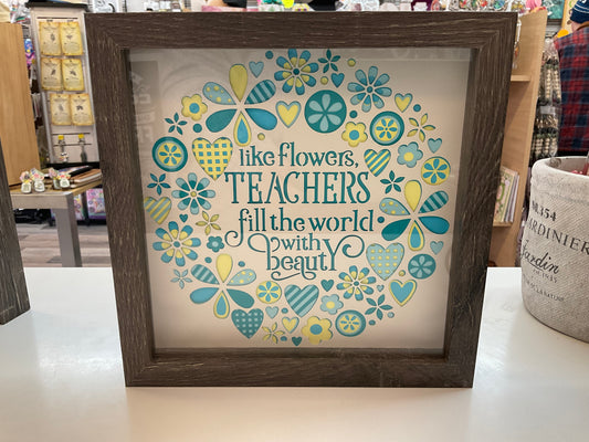 Teachers Fill the World With Beauty