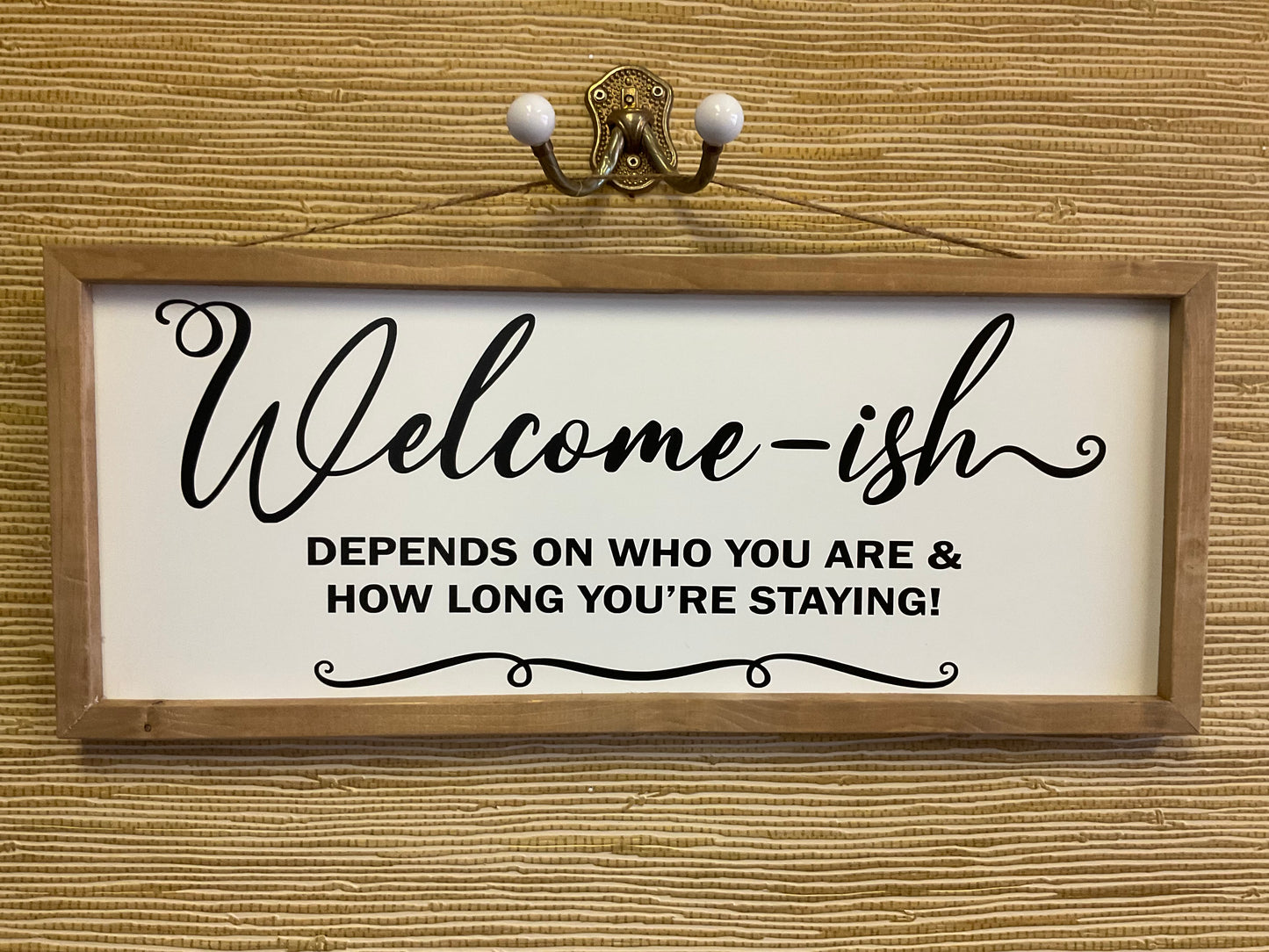 Welcome-ish Sign