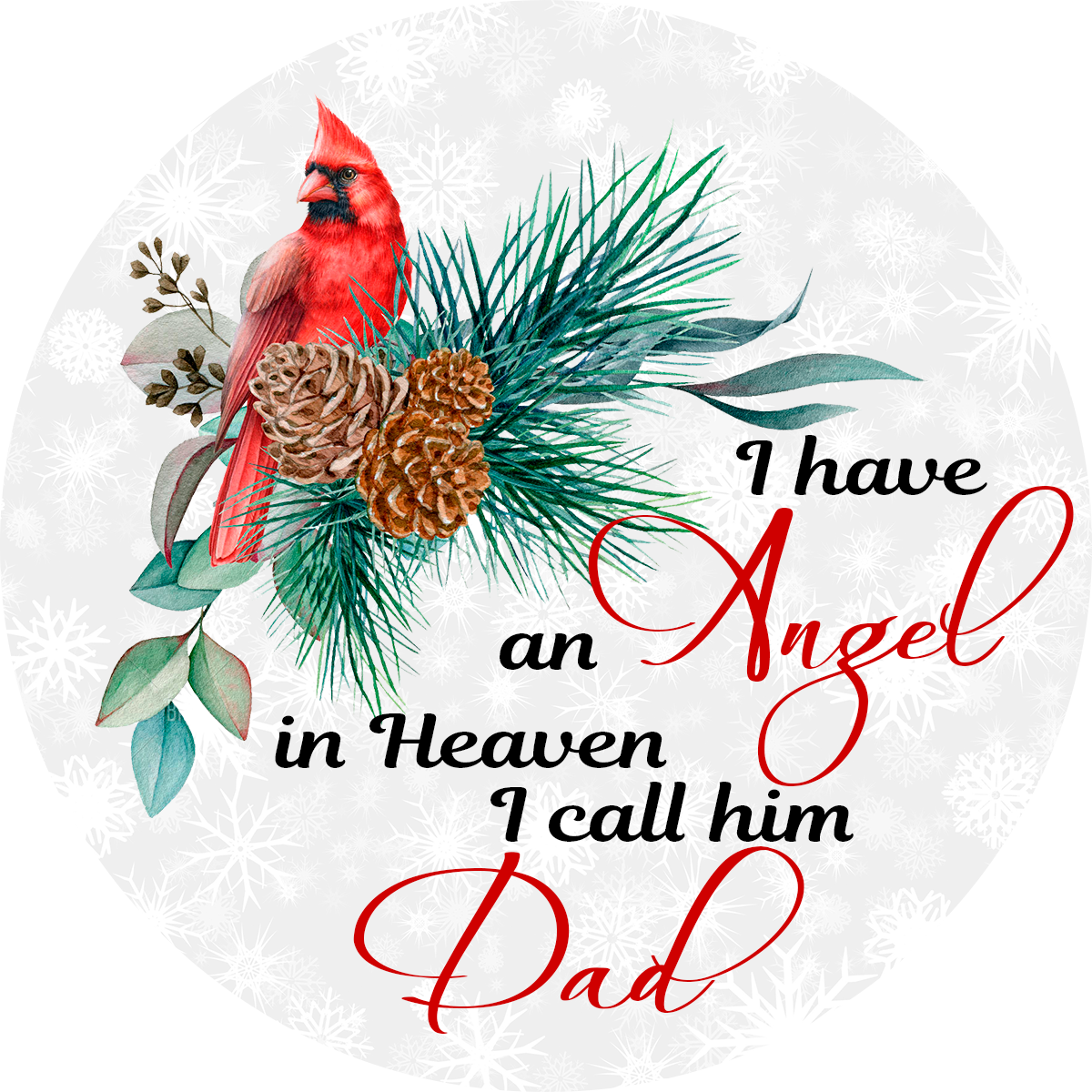 I Have an Angel in Heaven Dad