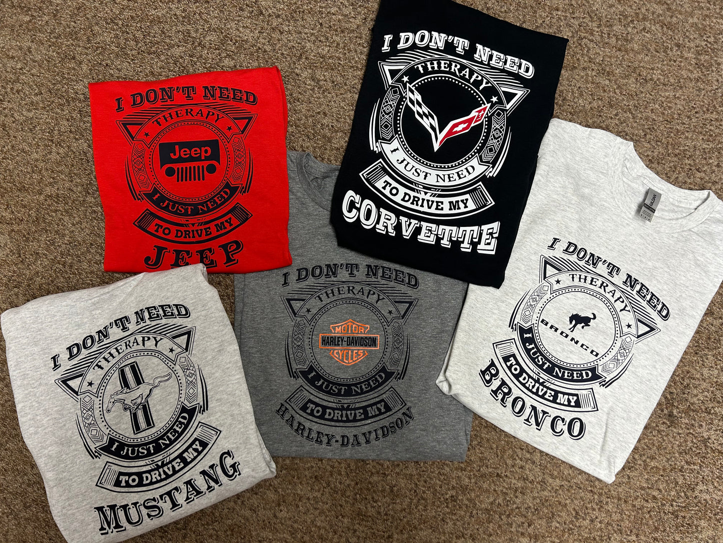 Therapy Shirts I Just Need To Drive My