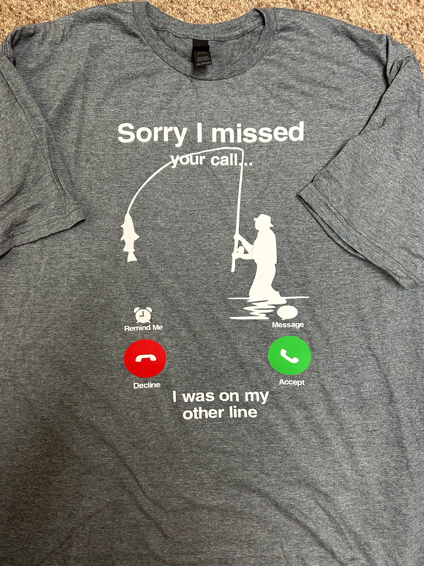 Sorry I Missed your Call…..Fishing