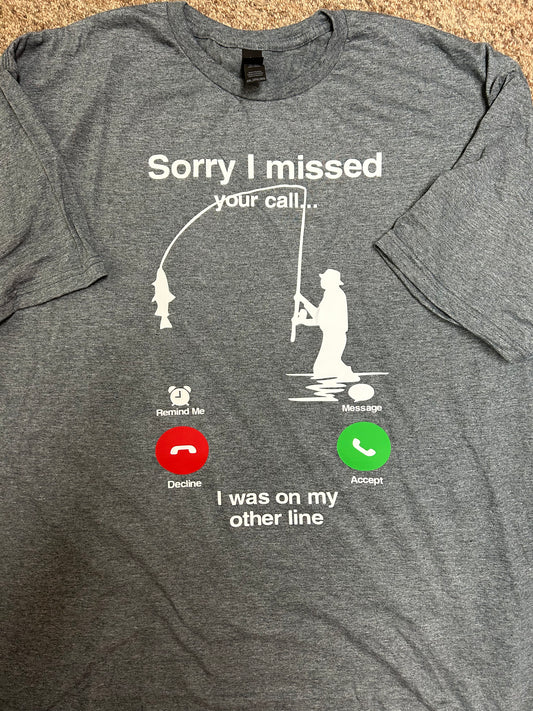 Sorry I Missed your Call…..Fishing