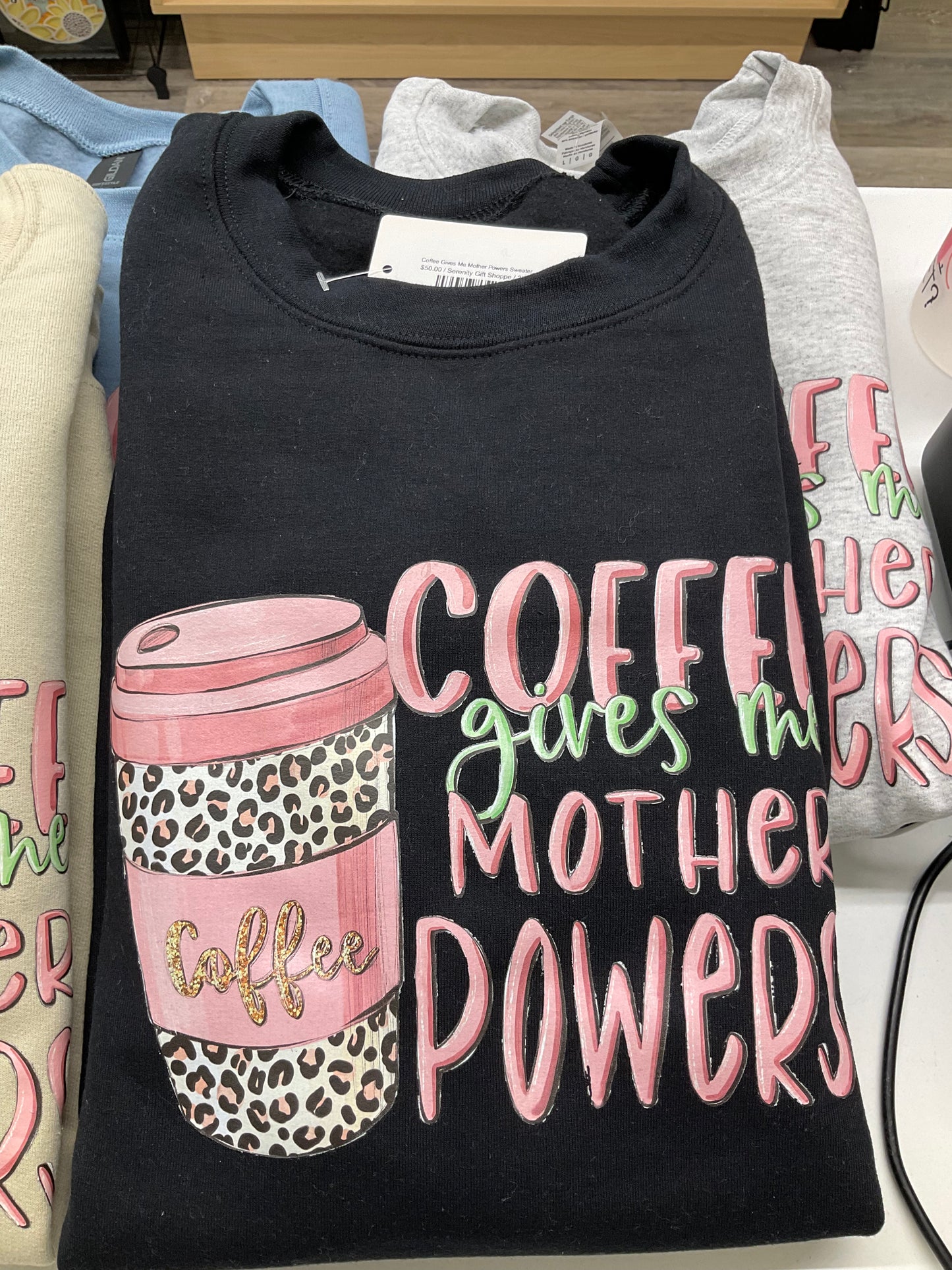 Coffee Gives Me Mother Powers Sweater