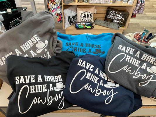 Save A Horse Ride A Cowboy Hoodies & Sweatshirts