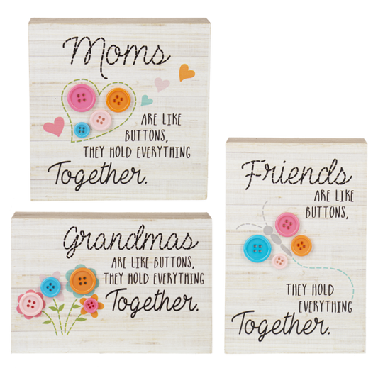 Mom's, Friends & Grandma's Are Like Buttons
