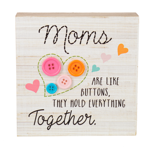 Mom's, Friends & Grandma's Are Like Buttons