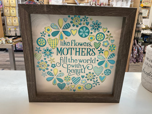 Mothers Fill the World With Beauty