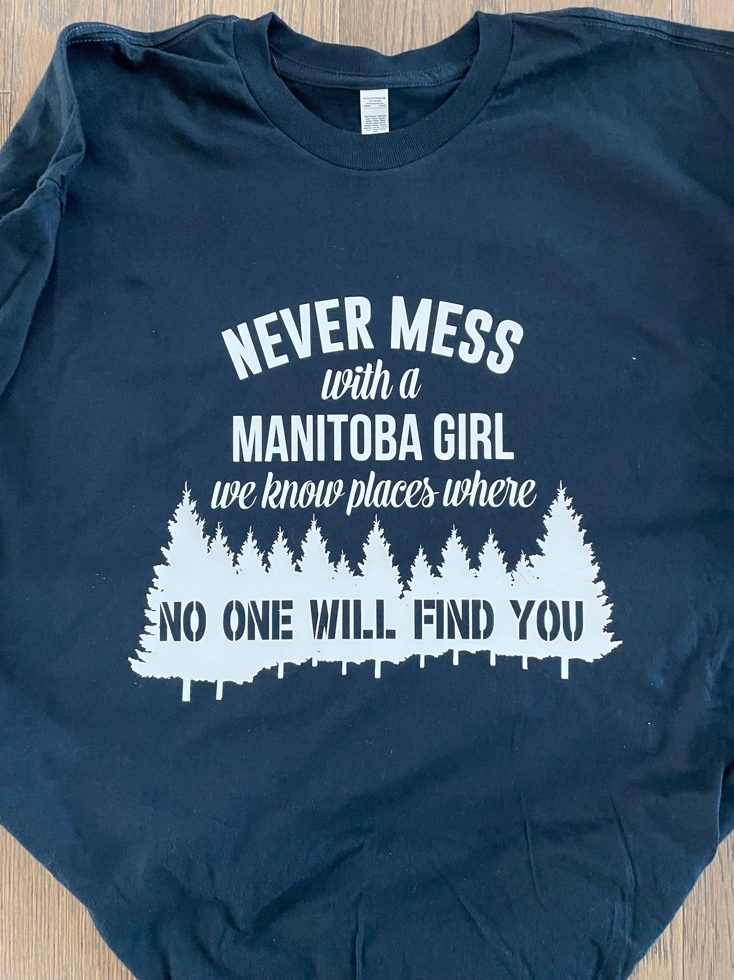 Never Mess With a Manitoba Hoodie