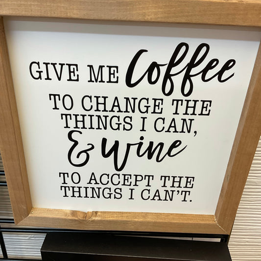 Give Me Coffee Sign