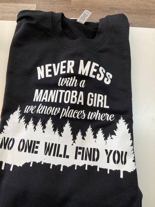 Never Mess With a Manitoba Girl