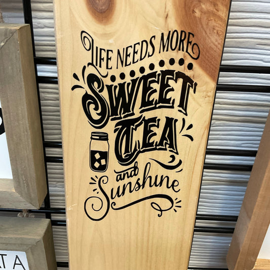 Life Needs Sweet Tea Paddle