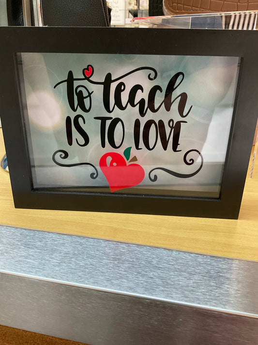 To Teach Is To Love Shadow Box