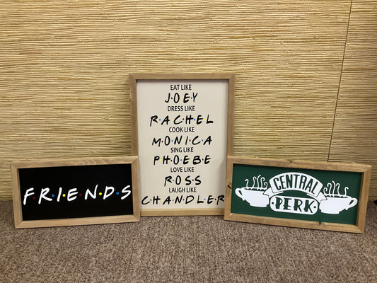 FRIENDS TV Show Signs
