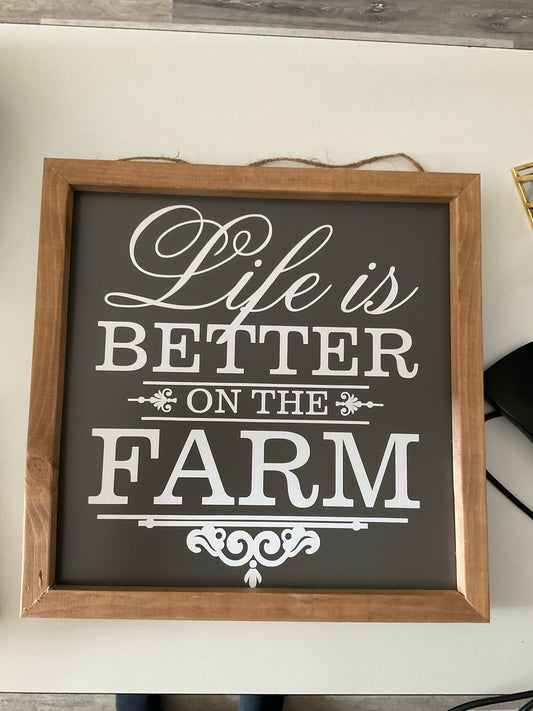Life Is Better on the Farm Sign